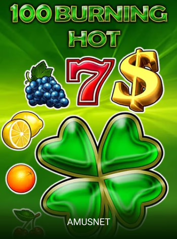 100 Burning Hot