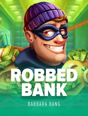 Robbed Bank