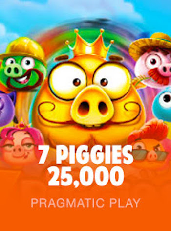 7 Piggies 25,000