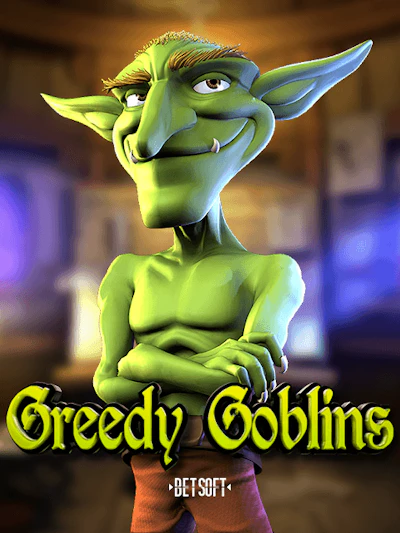 Greedy Goblins