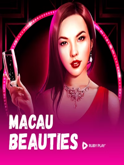 Macau Beauties