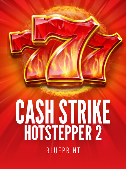 Cash Strike Hotstepper 2