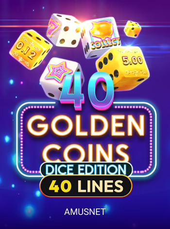 40 Golden Coins Dice Edition