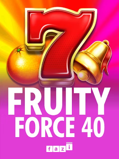 Fruity Force 40