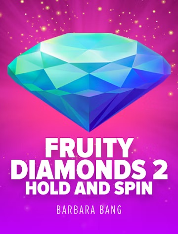 Fruity Diamonds 2 Hold and Spin