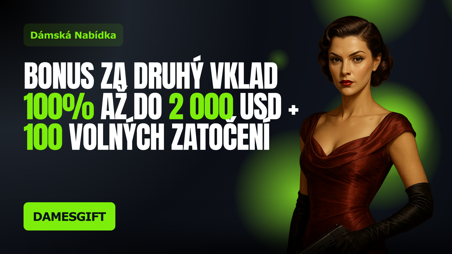 Bonus za druhý vklad – Dame's Gift
