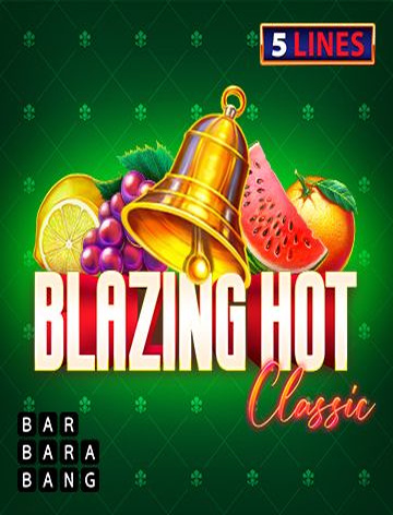 Blazing Hot Classic