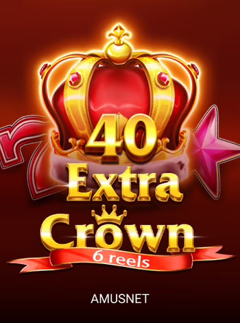 40 Extra Crown 6 Reels