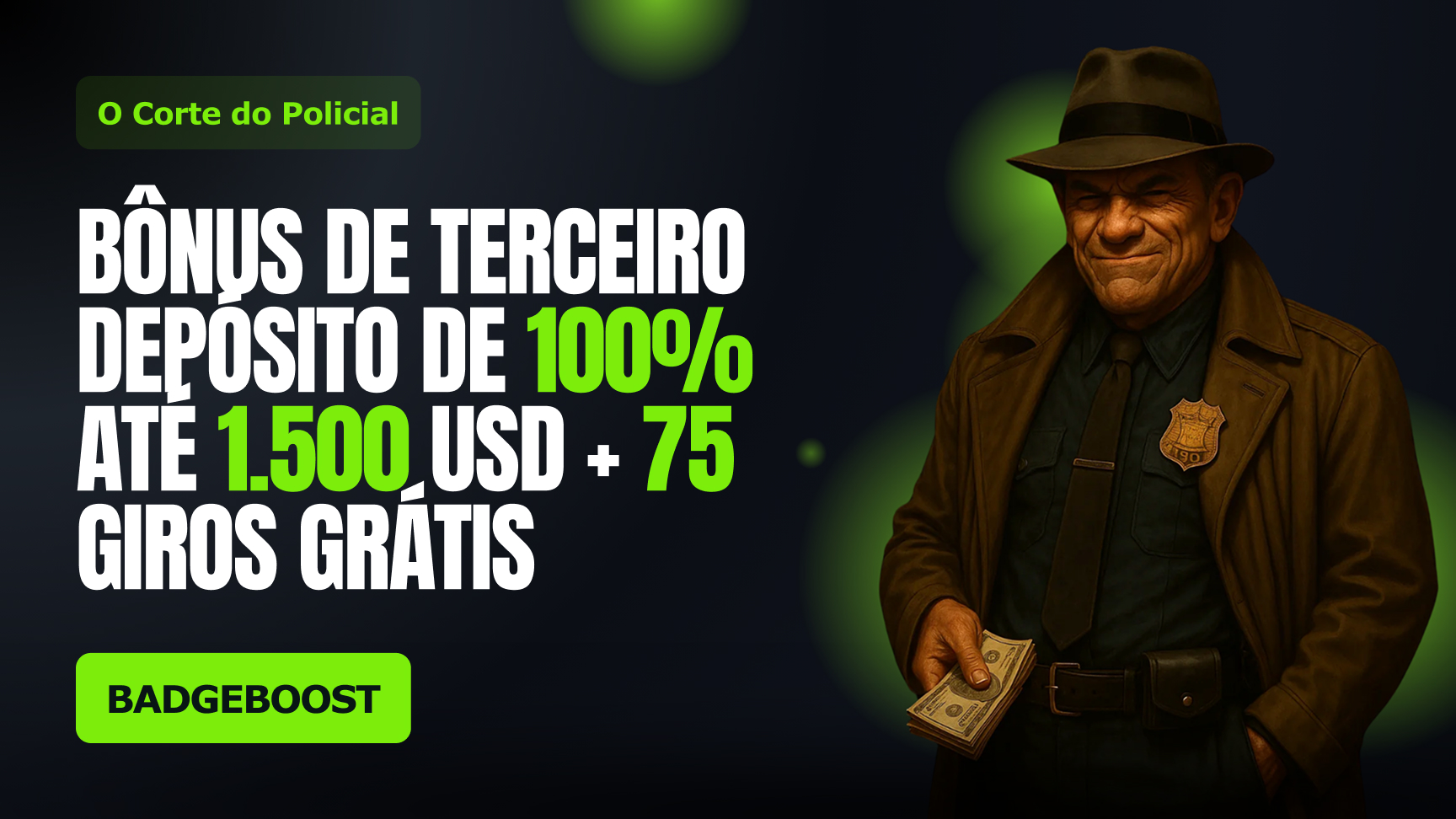 Bônus de terceiro depósito – The Cop's Cut
