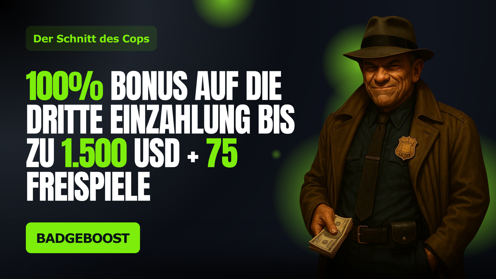 Bonus für die dritte Einzahlung – „The Cop’s Cut“