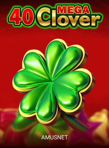 40 Mega Clover