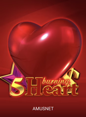 5 Burning Heart