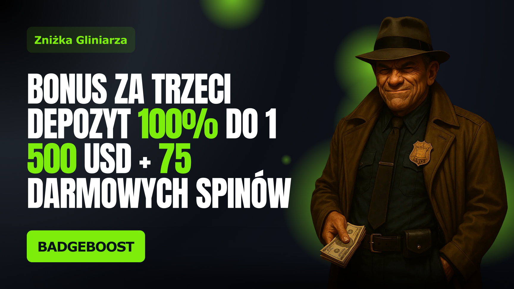 Bonus za trzecią wpłatę – The Cop's Cut
