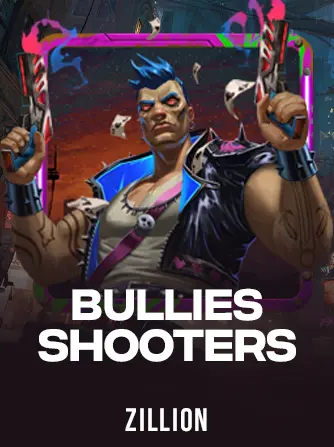 Bullies Shooters
