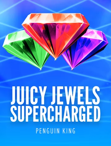 Juicy Jewels Supercharged