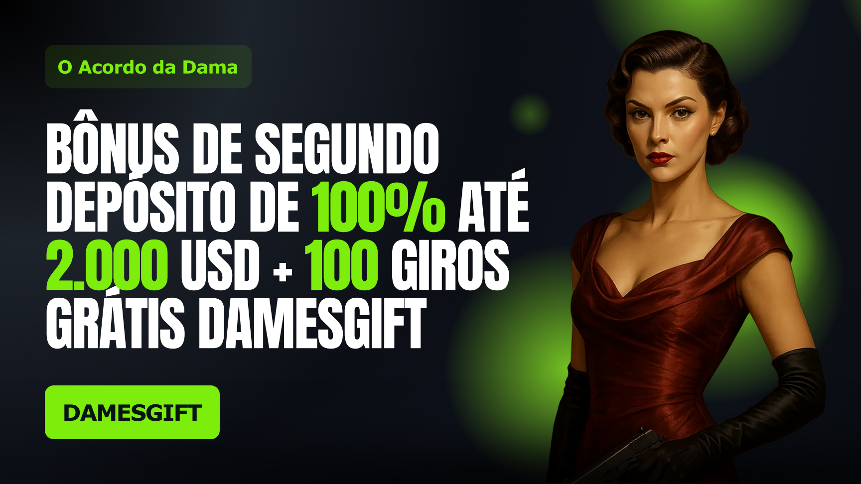 Bônus de segundo depósito – O presente da Dame