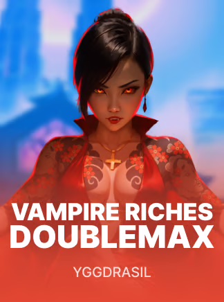Vampire Riches Doublemax