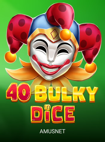 40 Bulky Dice