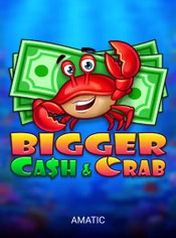 Bigger Cash&Crab