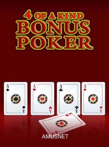 4 of a kind Bonus Poker