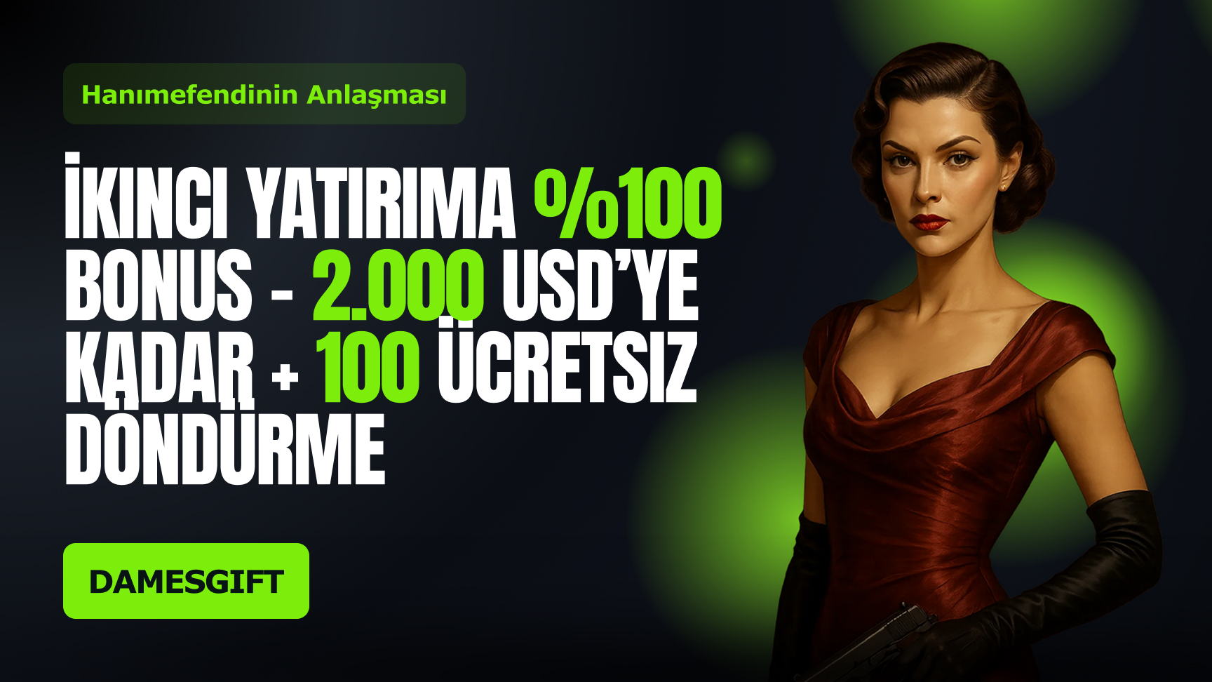 2. Para Yatırma Bonusu - The Dame's Gift